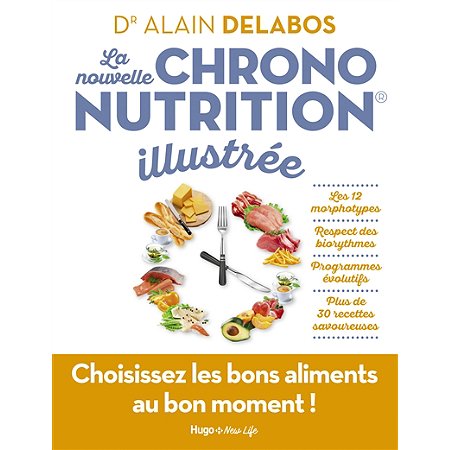 LA NOUVELLE CHRONO-NUTRITION illustrée