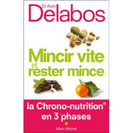 MINCIR VITE ET RESTER MINCE La chrono-nutrition en 3 phases