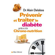 PREVENIR ET TRAITER LE DIABETE grâce à la Chrono-Nutrition